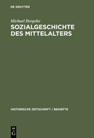 Sozialgeschichte Des Mittelalters 3486644475 Book Cover