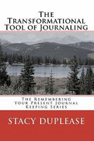 The Transformational Tool of Journaling 1451581289 Book Cover