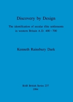 Discovery by Design (British Archaeological Reports (BAR) British) 0860547647 Book Cover