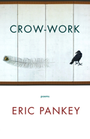 Crow-Work: Poems 1571314547 Book Cover