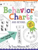 Behavior Charts and Beyond: Simple hand-made charts that work. 0615708587 Book Cover
