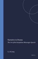 Narrative in Drama: Art of the Euripidean Messenger-speech (Mnemosyne Supplements) 9004094067 Book Cover