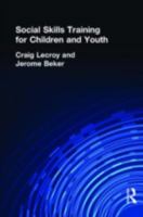 Social Skills Training for Children and Youth 0866561846 Book Cover