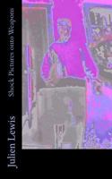 Shock Pictures onto Weapons 1500130737 Book Cover