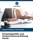 Kriminalpolitik und Verbrechensverhütung heute (German Edition) B0CJ4DLHKG Book Cover