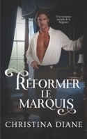 Reformando o Marquês: Um romance picante da Regência (Conquistando as Belezas) (Portuguese Edition) B0GQ6M9F82 Book Cover