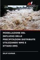 Modellazione del Deflusso Delle Precipitazioni Distribuite Utilizzando Wms E Ettaro-HMS 6202707348 Book Cover