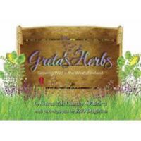 Greta's Herbs: Growing Wild in the West of Ireland 1527206564 Book Cover
