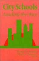 City Schools: Leading the Way 0803960662 Book Cover
