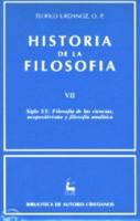 Historia de la filosofía. VII: Siglo XX: Filosofía de las ciencias, neopositivismo y filosofía analítica (NORMAL) 8479143231 Book Cover