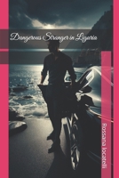 Dangerous Stranger in Liguria (Italian Dark Passion Series) B0GQTW88SX Book Cover