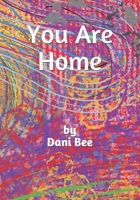 You Are Home 0578671441 Book Cover