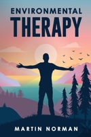 Environmental Therapy B0FH94M86P Book Cover