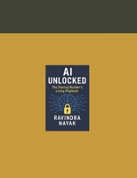 AI UNLOCKED: The Startup Builder’s Living Playbook B0FKMX47DN Book Cover
