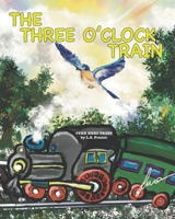 The Three O'Clock Train B0BPW5H64D Book Cover