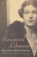 Rosamond Lehmann: A Life 0701165421 Book Cover