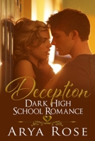Deception: A Dark High School Romance B08L5C8CX4 Book Cover