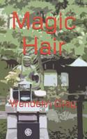 Magic Hair 1723567299 Book Cover