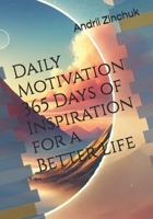 Daily Motivation 365 Days of Inspiration for a Better Life B0DX776XRC Book Cover