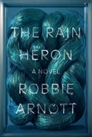 The Rain Heron 0374539308 Book Cover
