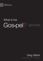 What is the Gospel? 1433515008 Book Cover