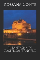 Il fantasma di Castel Sant'Angelo B09BYB3VJ1 Book Cover