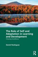 The Role of Self and Adaptation in Learning and Development: Chasing Excellence 1032607823 Book Cover