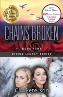 Chains Broken: Divine Legacy Series, Book 4 1952041198 Book Cover