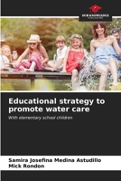 Educational strategy to promote water care 6206644928 Book Cover