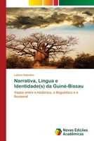 Narrativa, Língua e Identidade(s) da Guiné-Bissau (Portuguese Edition) 6208842115 Book Cover