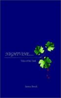 Nightvine . . . Tales of the Dark 1403354308 Book Cover