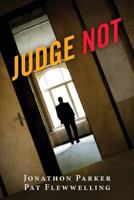 Judge Not 1480277525 Book Cover