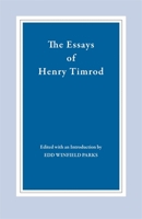 The Essays of Henry Timrod 0820331465 Book Cover