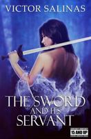 The Sword and Its Servant 0991538307 Book Cover