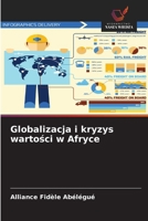 Globalizacja i kryzys wartosci w Afryce (Polish Edition) 6209973264 Book Cover
