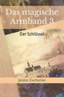 Das Magische Armband 3: Der Schl�ssel 1532843240 Book Cover