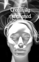Creativity Awakened 9916863296 Book Cover
