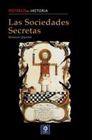 Las sociedades secretas (Misterios de la historia) (Spanish Edition) 8497648692 Book Cover