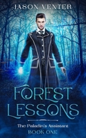 Forest Lessons (The Paladin's Assistant) B0FF21CD87 Book Cover
