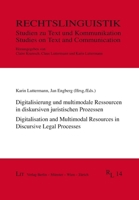 Digitalisierung und multimodale Ressourcen in diskursiven juristischen Prozessen / Digitalisation and Multimodal Resources in Discursive Legal Processes (Rechtslinguistik) (German Edition) 3643154968 Book Cover