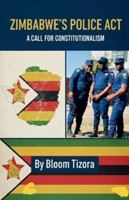 Zimbabwe's Police Act: A call for Constitutionalism B0G3MFRTQF Book Cover