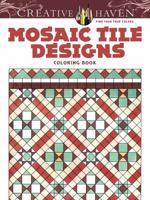 Creative Haven Mosaic Tile Designs Coloring Book 0486781909 Book Cover