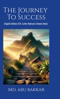 The Journey To Success: English Edition of Dr. Lutfor Rahmanâ€™s Unnoto Jibon B0DZMS899J Book Cover