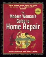 Modern Woman's Guide to Home Repair 0399523367 Book Cover