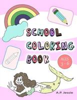 School Coloring Book: Coloring book for kids & toddlers 1719946493 Book Cover