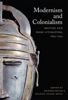 Modernism and Colonialism: British and Irish Literature, 1899-1939 0822340380 Book Cover
