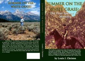 Summer on the White Grass: The Four Seasons of Morality 0999094408 Book Cover