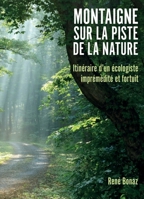 Montaigne sur la piste de la nature (French Edition) B0GHQMQF7V Book Cover