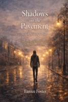 Shadows on the Pavement: A Short story of Survival B0GTVCDS2T Book Cover