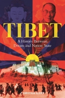 Tibet: A History Between Dream and Nation-State 1789144027 Book Cover